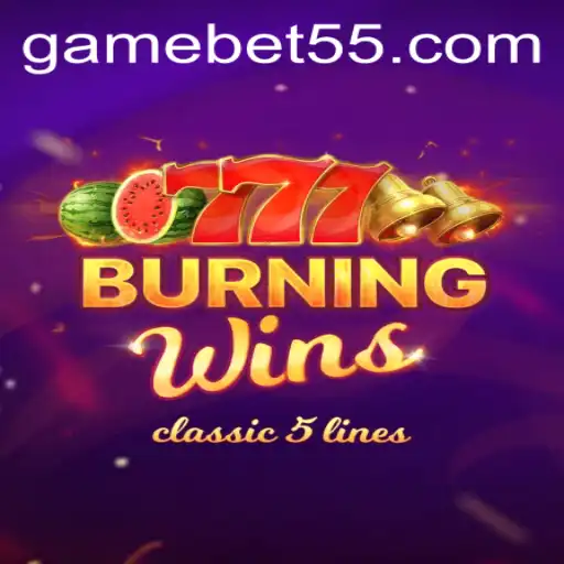 BurningWins: An Exciting Journey into the World of Bets with bet55
